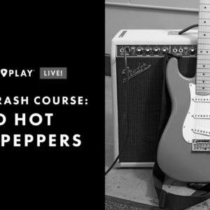 Crash Course: Red Scorching Chili Peppers |  Be taught Songs, Techniques & Tones |  Fender Play LIVE |  fender