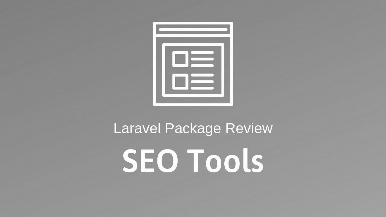 website positioning Instruments: Laravel Package deal Assessment