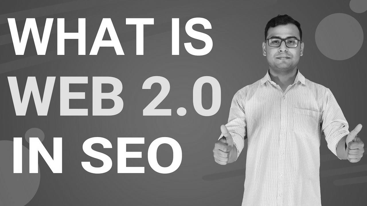 What’s Net 2.0 |  Significance of Web 2.0 in website positioning (in Hindi)