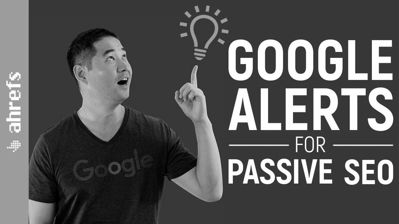 How to Arrange Google Alerts for Passive search engine optimisation and Advertising