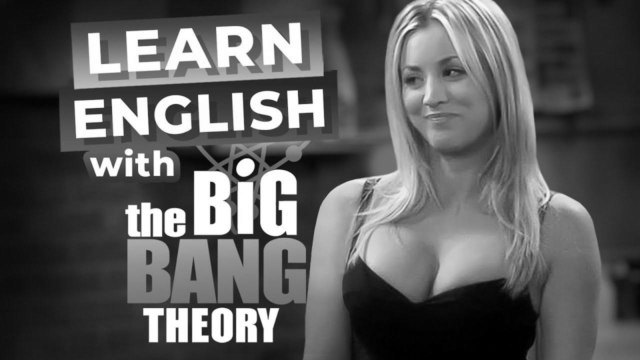 Learn English with The Large Bang Concept |  sexy penny